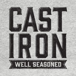 Cast Iron, Well Seasoned - Black Worn T-Shirt